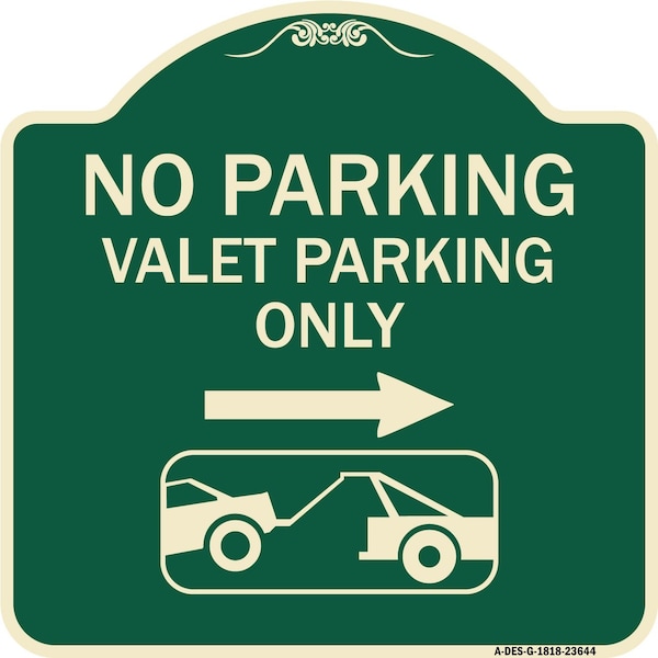 Signmission No Parking Valet Parking Only Heavy-Gauge Aluminum Architectural Sign, 18" x 18", G-1818-23644 A-DES-G-1818-23644 - main
